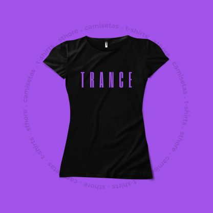 Camiseta Trance